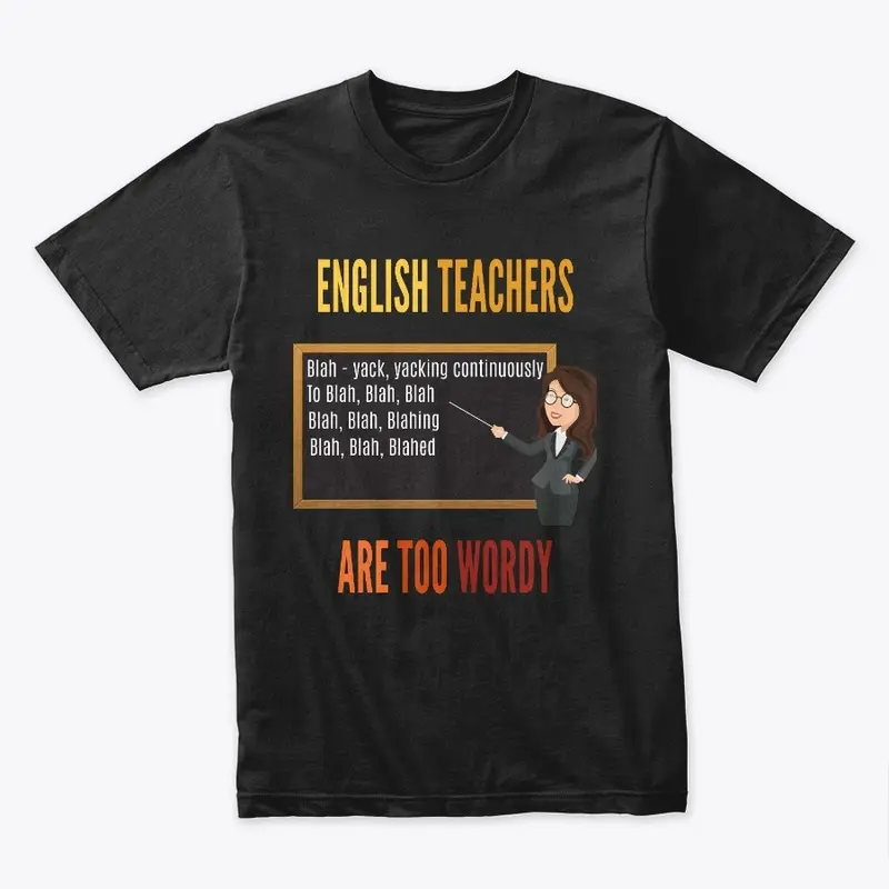 English Teachers Are Too Wordy Blah Blah