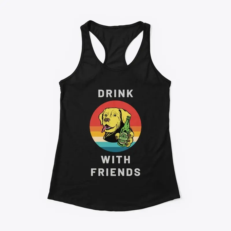 Drink with Friends - Dog With Beer