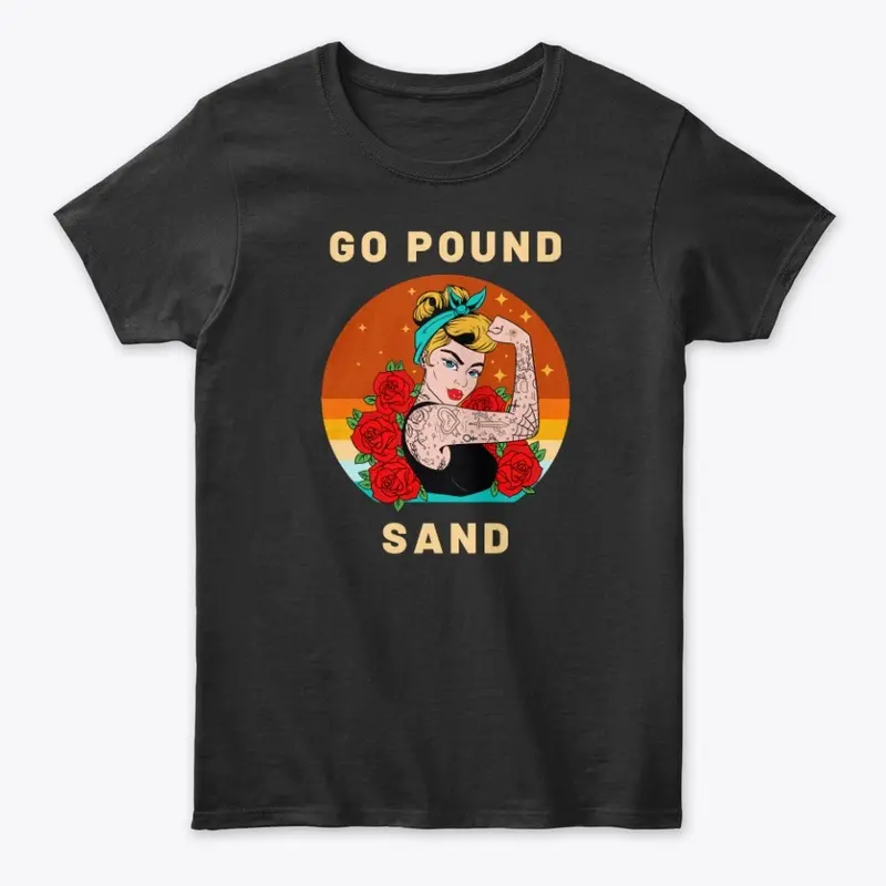 Go Pound Sand – Mom Flexing Tattooed Arm